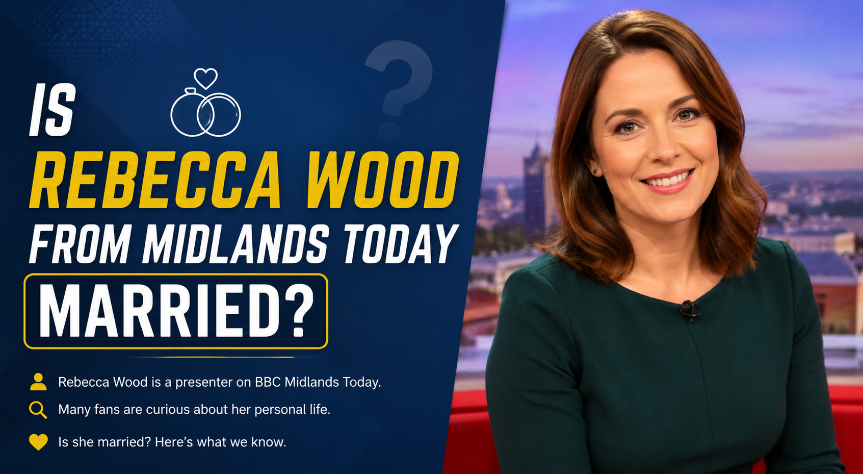 Is Rebecca Wood from Midlands Today Married